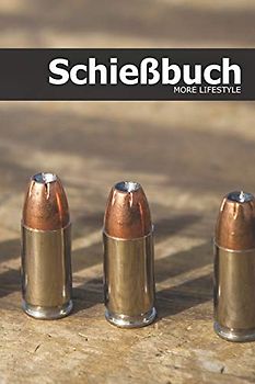 Schießbuch: Schießtagebuch für Sportschützen und Behörden | für mehr als 1900 Einträge - Klein & Kompakt ca. A5