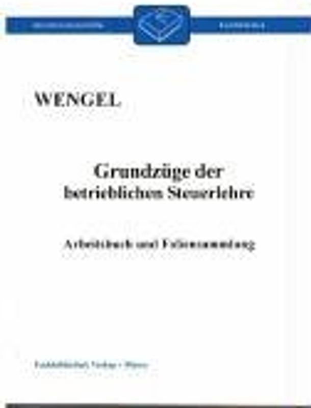 Grundzüge der betrieblichen Steuerlehre