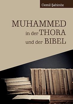 Muhammed in der Thora und der Bibel