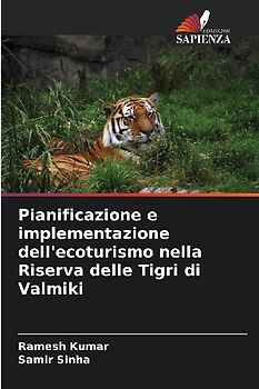 Pianificazione e implementazione dell'ecoturismo nella Riserva delle Tigri di Valmiki
