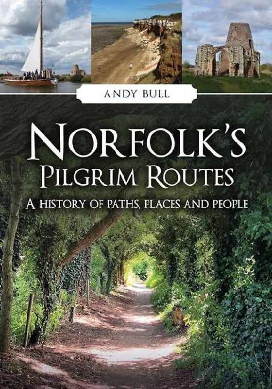 Norfolk's Pilgrim Routes