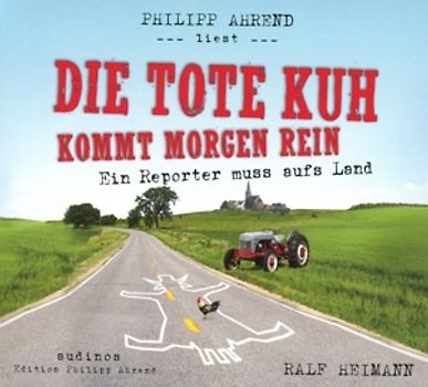 Die tote Kuh kommt morgen rein