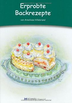 Erprobte Backrezepte