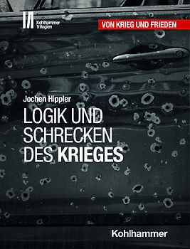 Logik und Schrecken des Krieges