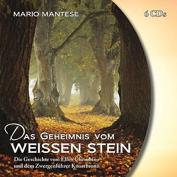 Das Geheimnis vom Weißen Stein. Die Geschichte vom Elfen Cherubino und dem Zwergenführer Knorrbronn