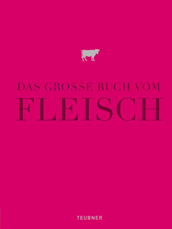 Das große Buch vom Fleisch