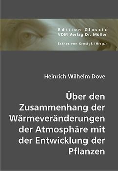 Über den Zusammenhang der Wärmeveränderungen der Atmosphäre mit der Entwicklung der Pflanzen