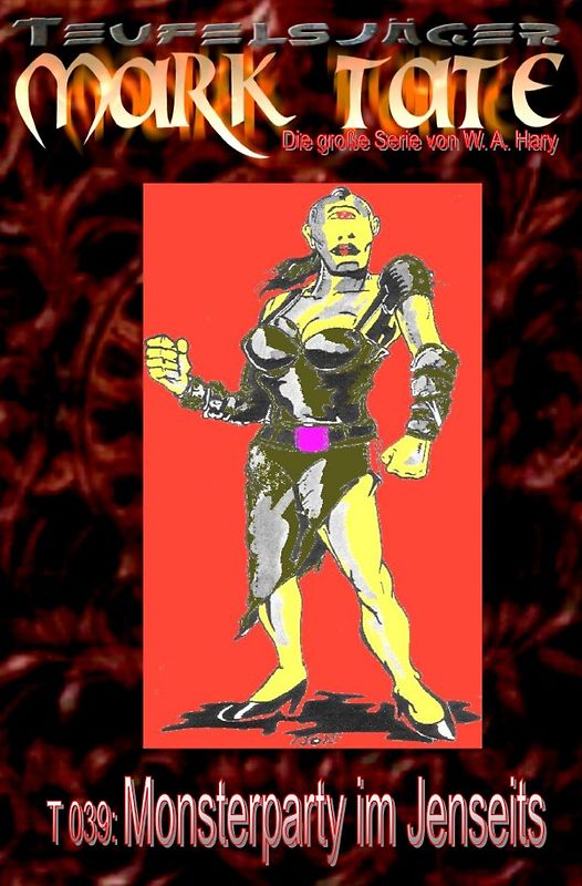 TEUFELSJÄGER MARK TATE / TEUFELSJÄGER Mark Tate 039: Monsterparty im Jenseits
