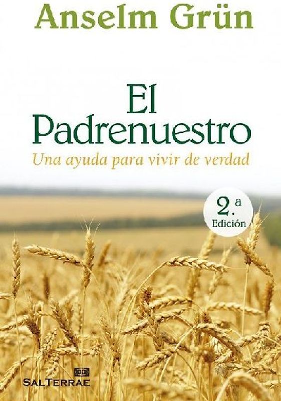 El Padrenuestro : una ayuda para vivir de verdad