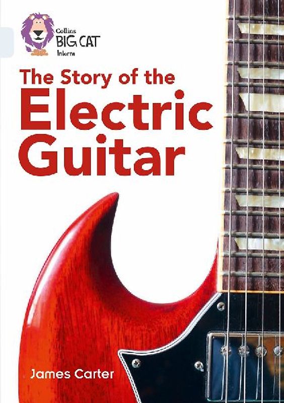 The Story of the Electric Guitar