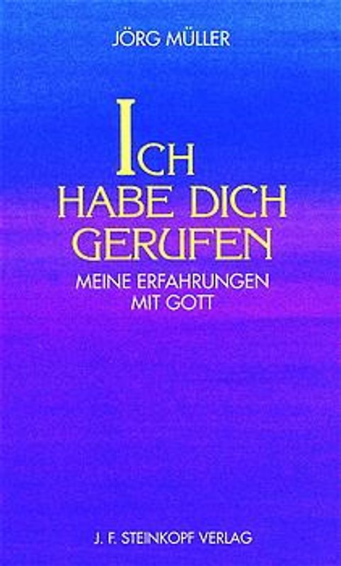 Ich habe dich gerufen