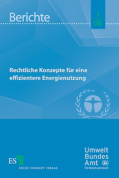 Rechtliche Konzepte für eine effizientere Energienutzung