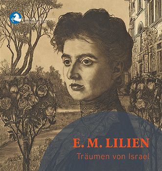 E. M. Lilien: Träumen von Israel