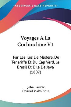 Voyages A La Cochinchine V1