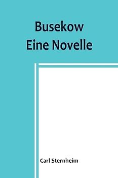 Busekow: Eine Novelle