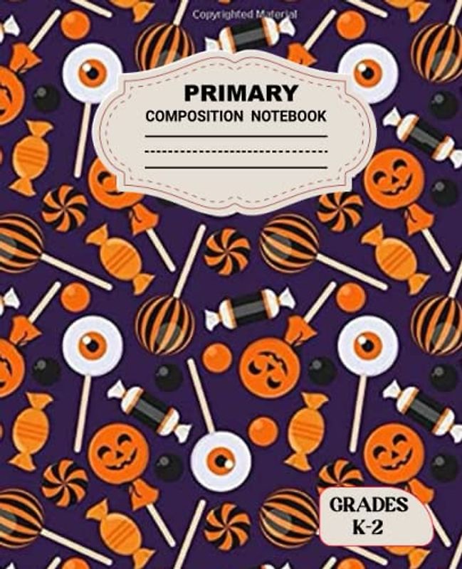 Primary Composition Notebook Grades K-2: Draw and Write Journal For Grades K-2 with Dotted Midline And Picture Space, Ideal For Beginning Students Who Want To Improve Their Handwriting.