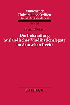 Die Behandlung ausländischer Vindikationslegate im deutschen Recht