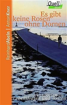 Es gibt keine Rosen ohne Dornen