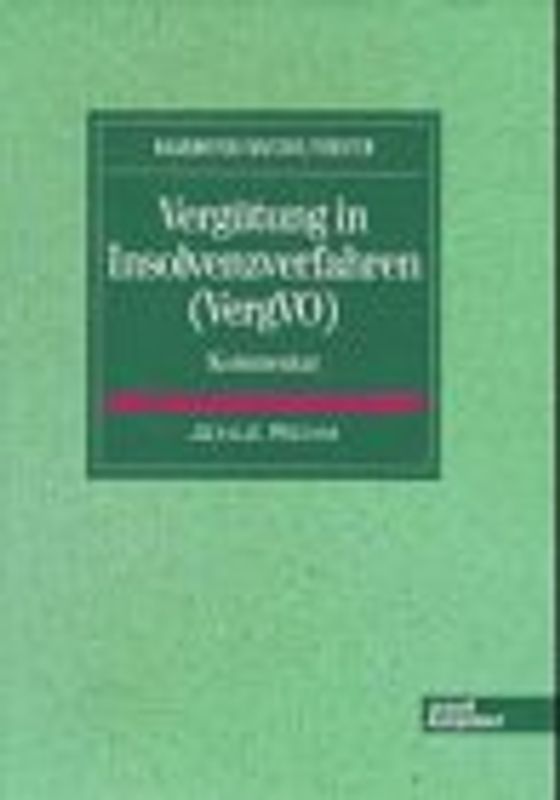 Vergütung in Insolvenzverfahren (VergVO). Kommentar