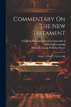 Commentary On The New Testament: James, 1-2 Peter, 1-3 John, Jude