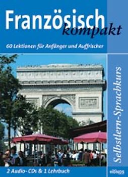 Französisch Kompakt. Kompaktkurs ohne Vorkenntnisse