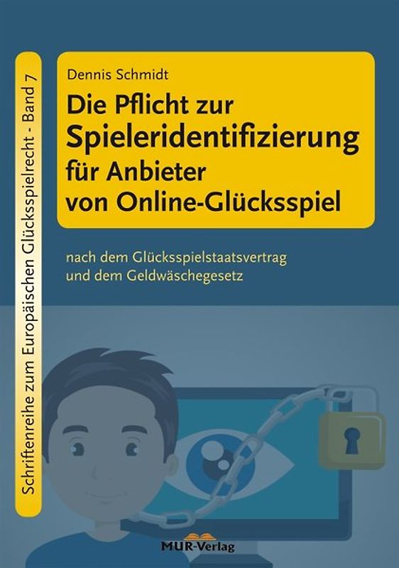Die Pflicht zur Spieleridentifizierung für Anbieter von Online-Glücksspiel nach dem Glücksspielstaatsvertrag und dem Geldwäschegesetz