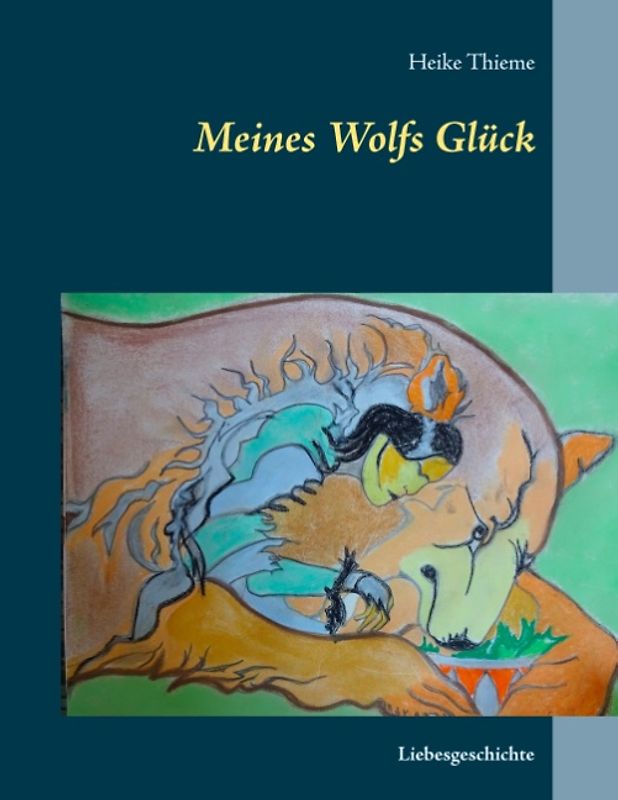 Meines Wolfs Glück