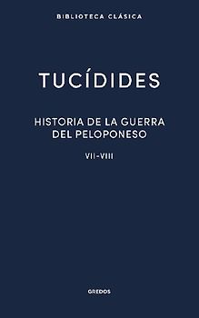 37. Historia de la guerra del Peloponeso. Libros VII-VIII