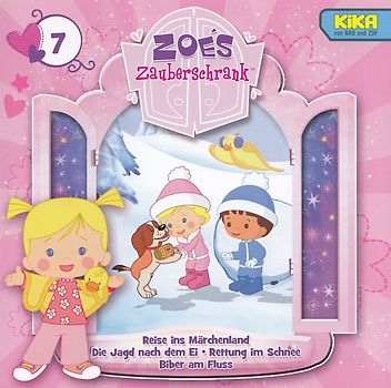 Zoe´s Zauberschank: Folge 7 - Reise ins Märchenland / Die Jagd nach dem Ei / Rettung im Schnee / Bibel am Fluss [Audio CD]