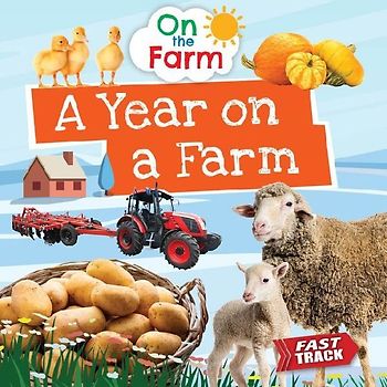 A Year on a Farm
