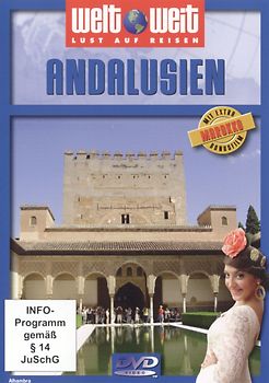 Andalusien (mit Bonusfilm Marokko) - Reihe: welt weit / 1 DVD, Länge: ca. 72 Minuten DVD