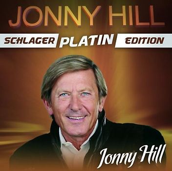 Jonny Hill - Schlager Platin Edition