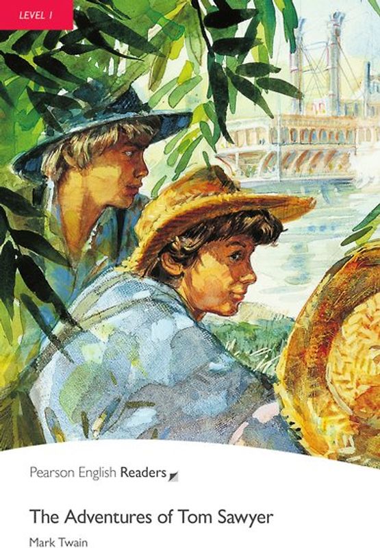 The Adventures of Tom Sawyer - Leichte Englisch-Lektüre (A1)