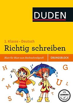 Richtig schreiben - Übungsblock 1. Klasse