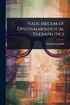 Vade Mecum of Ophthalmological Therapeutics