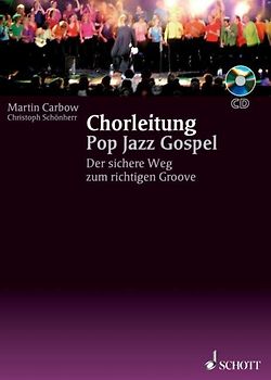 Chorleitung Pop Jazz Gospel
