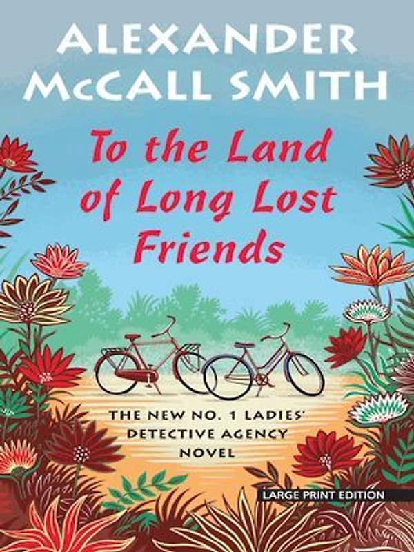 To the Land of Long Lost Friends