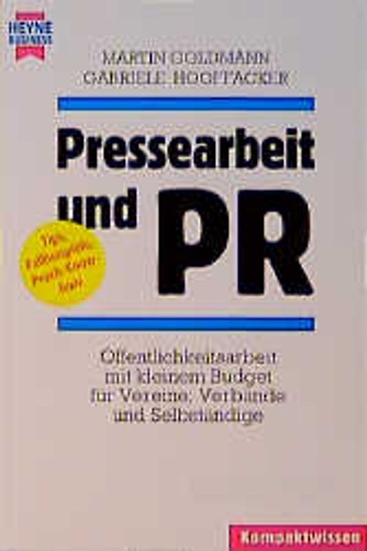 Pressearbeit und PR. Öffentlichkeitsarbeit mit kleinem Budget für Vereine, Verbände und Selbständige