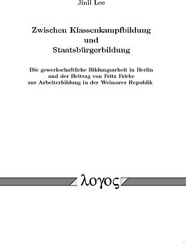 Zwischen Klassenkampfbildung und Staatsbürgerbildung