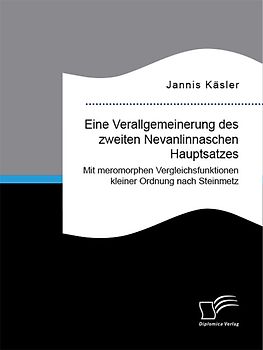 Eine Verallgemeinerung des zweiten Nevanlinnaschen Hauptsatzes. Mit meromorphen Vergleichsfunktionen kleiner Ordnung nach Steinmetz