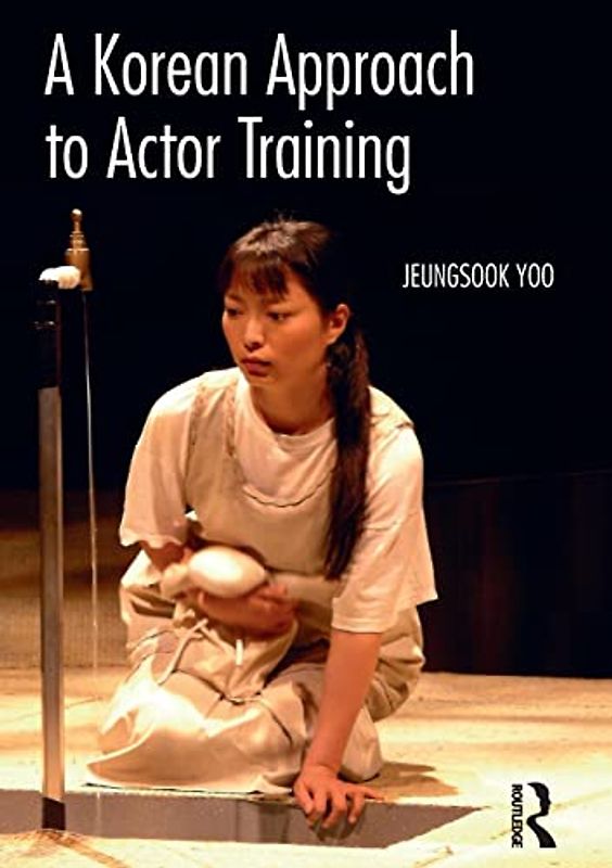 A Korean Approach to Actor Training