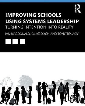 Improving Schools Using Systems Leadership