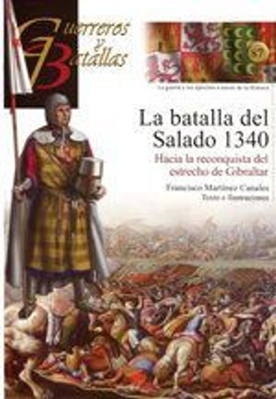 La batalla del Salado, 1340 : hacia la reconquista del estrecho de Gibraltar