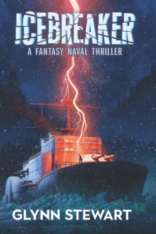 Icebreaker: A Fantasy Naval Thriller