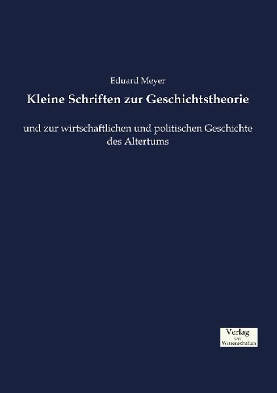 Kleine Schriften zur Geschichtstheorie
