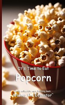 It's Time to Eat Popcorn