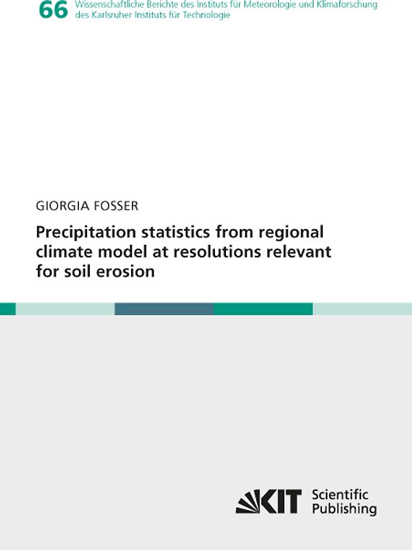 Precipitation statistics from regional climate model at resolutions relevant for soil erosion