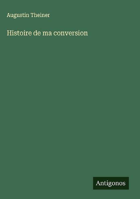 Histoire de ma conversion