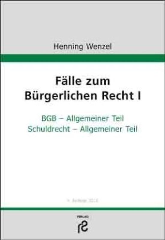 Fälle zum Bürgerlichen Recht I