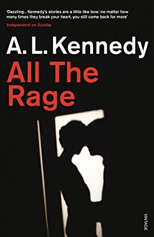 All the Rage - Kennedy, A. L.